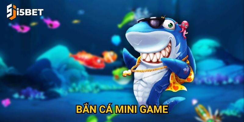 Bắn cá mini game I5bet – Trò chơi giải trí nhanh, thưởng liền tay?