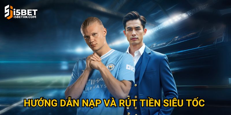 Trang chủ 33 Hướng dẫn nạp và rút tiền siêu tốc